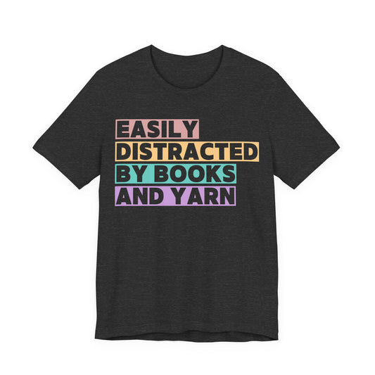 Easily Distracted by Books And Yarn (block) T-Shirt