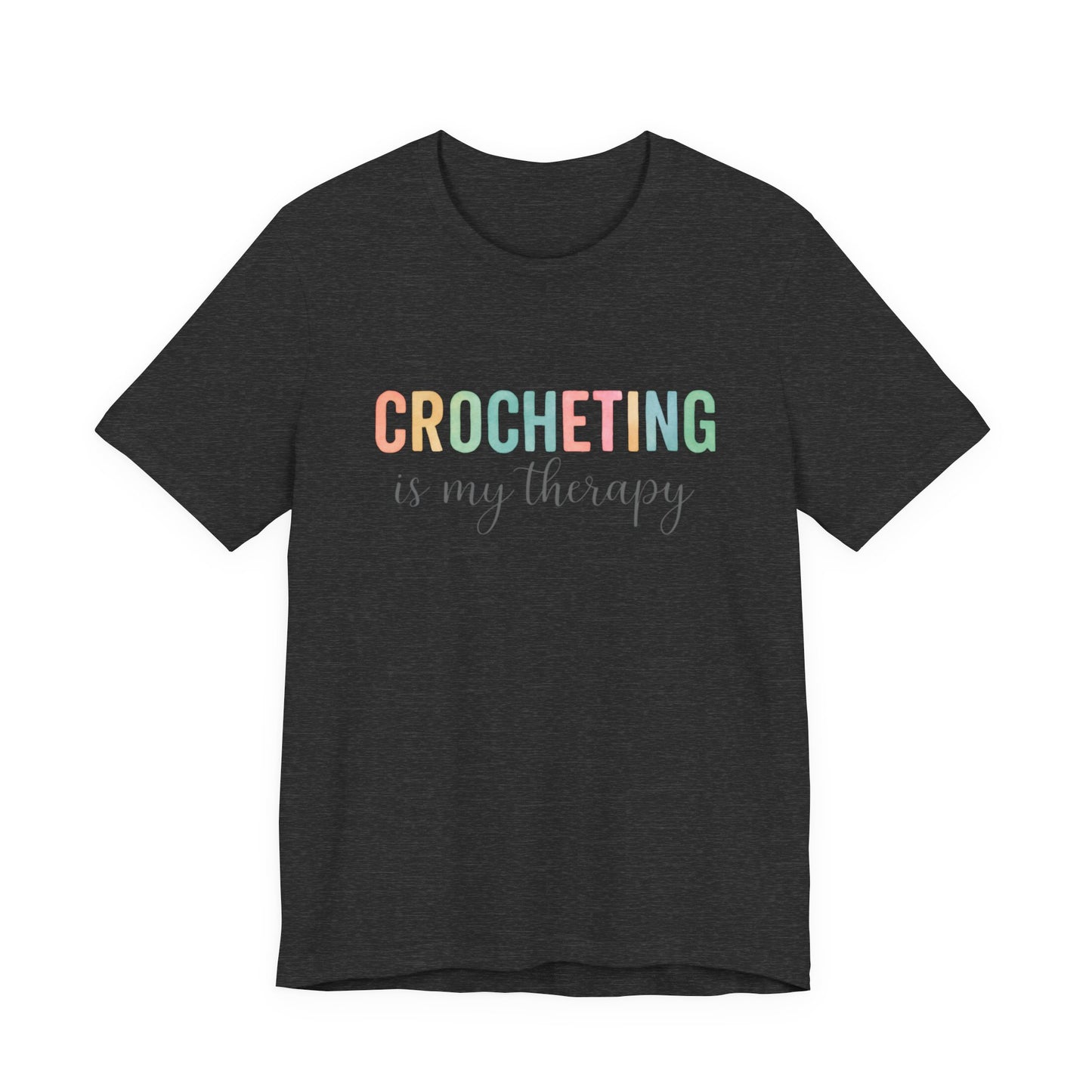 Crocheting is my therapy T-Shirt