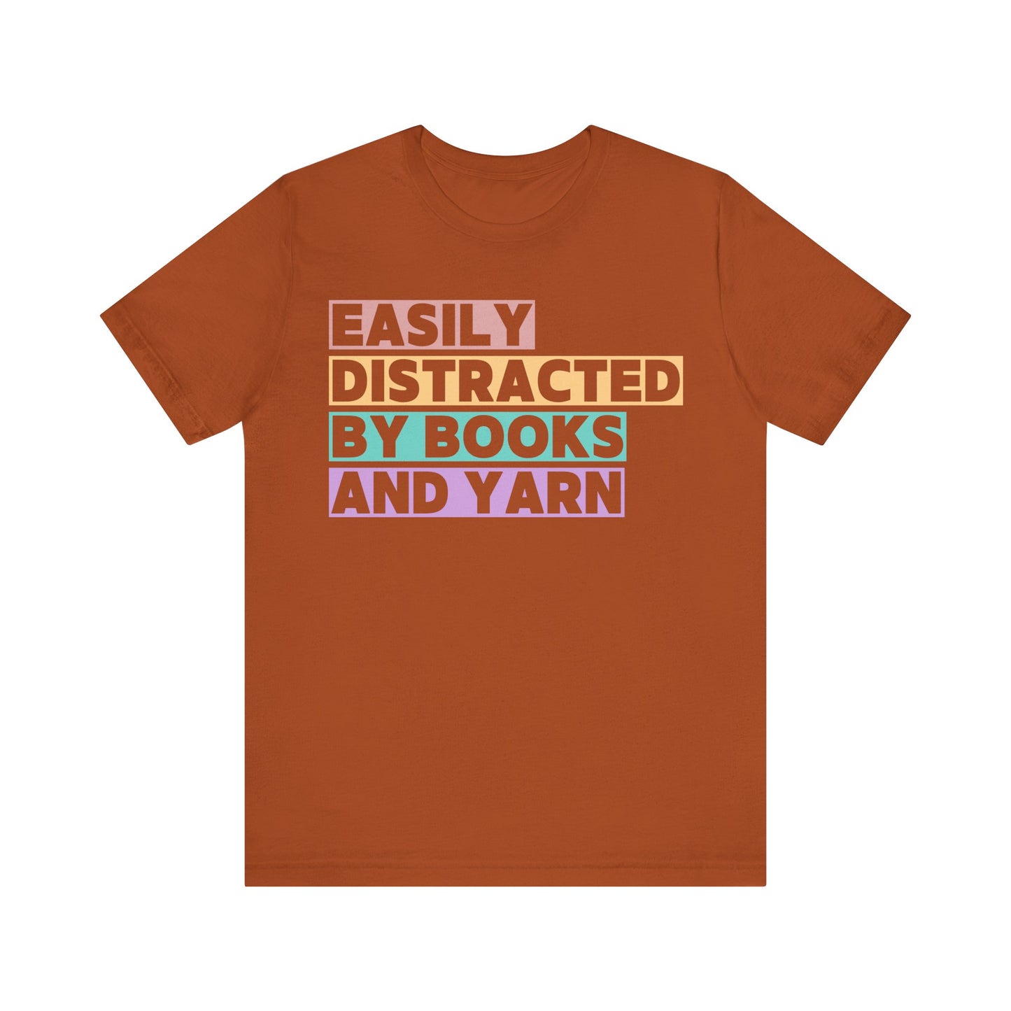 Easily Distracted by Books And Yarn (block) T-Shirt