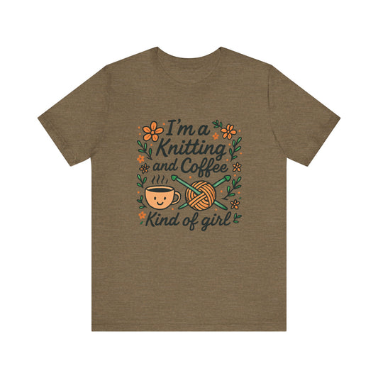 I'm a knitting and coffee kind of girl T-Shirt